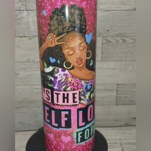 Self Love 20oz. Handmade stainless steel tumbler